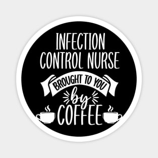 Infection Control Nurse Coffee RN Prevention Nursing Magnet